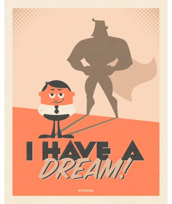 Affiche déco 'I Have a Dream' Fin de série